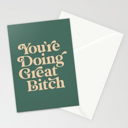 YOU’RE DOING GREAT BITCH vintage green cream Stationery Card