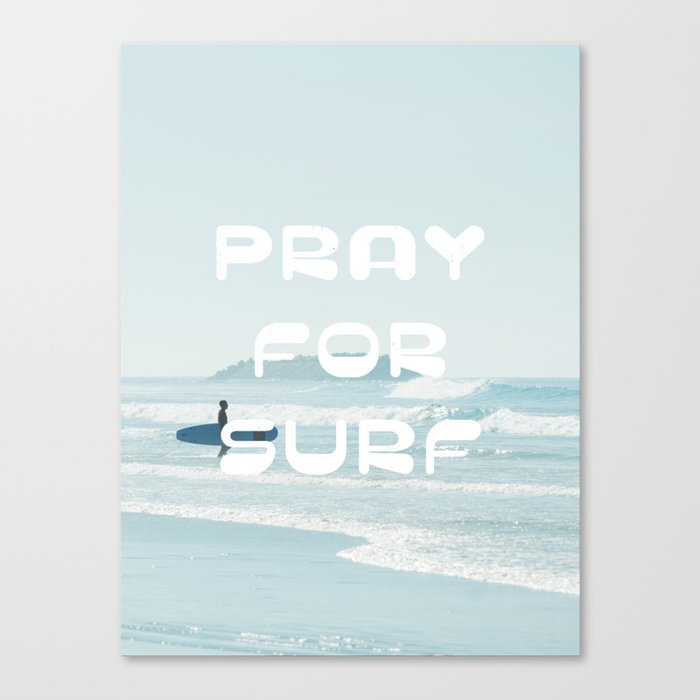Pray For Surf Canvas Print