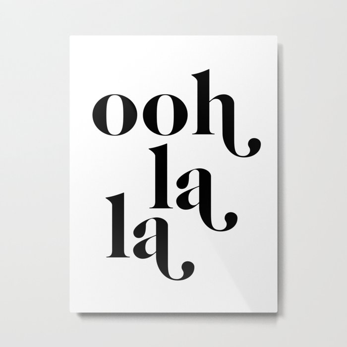 ooh la la Metal Print