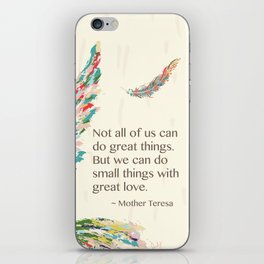 Mother Teresa Quote iPhone Skin
