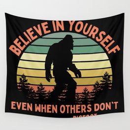 Bigfoot Funny Believe In Yourself Motivational Sasquatch Vintage Sunset Wall Tapestry