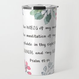 Let the Words of my Mouth-Ps 19:14 Travel Mug