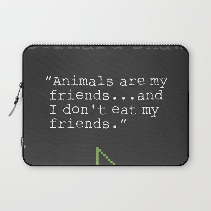 George Bernard Shaw quote about vegetarian Laptop Sleeve
