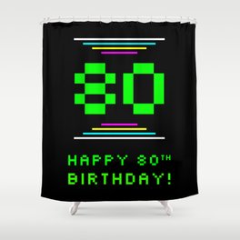 [ Thumbnail: 80th Birthday - Nerdy Geeky Pixelated 8-Bit Computing Graphics Inspired Look Shower Curtain ]