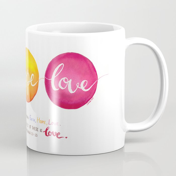 Faith, Hope, Love Coffee Mug