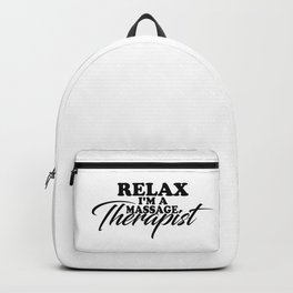 Relax I'm A Massage Therapist Backpack