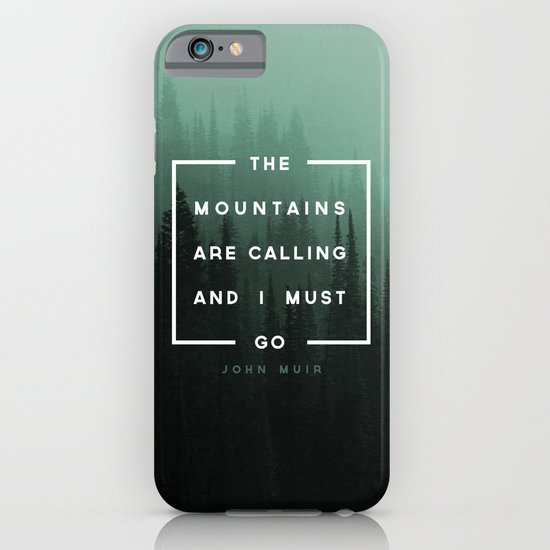 The Mountains are Calling iPhone & iPod Case