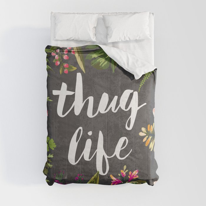 Thug Life Comforter