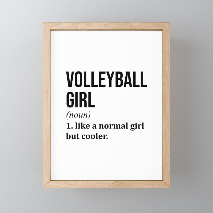 Volleyball Girl Funny Quote Framed Mini Art Print