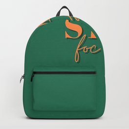 Focus, Stay focused, Empowerment, Motivational, Inspirational, Green Backpack