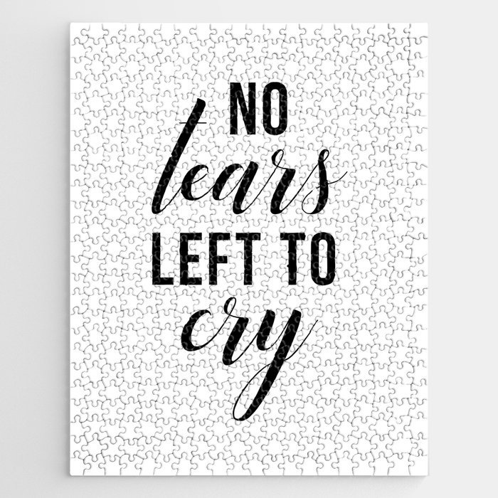 No Tears Left to Cry Jigsaw Puzzle