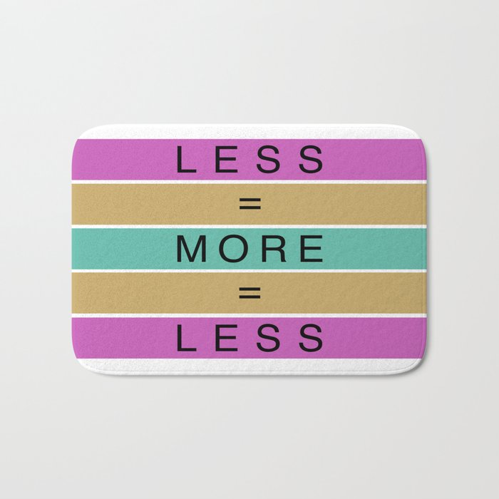 Less Is More (ID546) Bath Mat