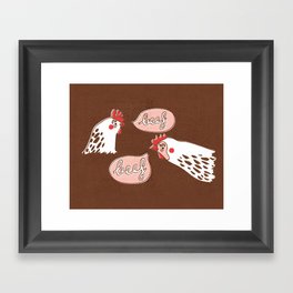 The Chicken Says "Beef" Framed Art Print