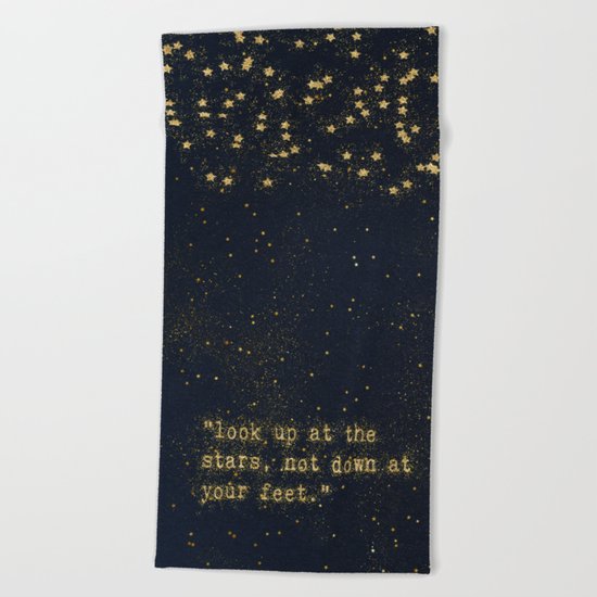 Look up at the stars,not down at your feet- gold glitter effect Typography on dark #Society6 Beach Towel