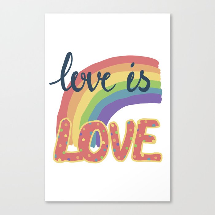 Love is Love Canvas Print