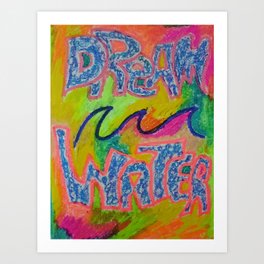 DREAM WATER Art Print