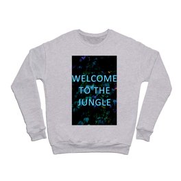 Welcome to the Jungle - Neon Typography Crewneck Sweatshirt