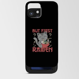 But First Ramen Cute Cat Eats Ramen iPhone Card Case