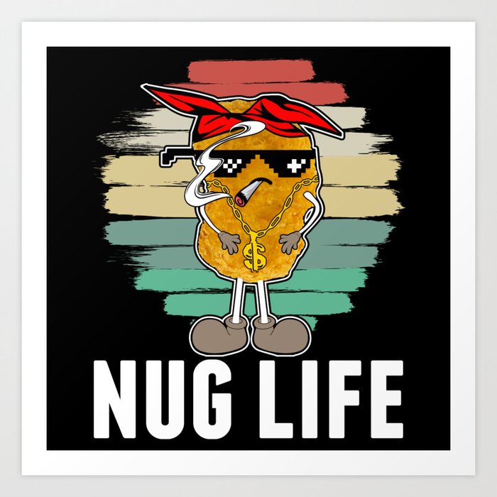  Nug Life Chicken Nugget Funny Humor Low Profile Thin