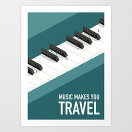 Music makes you travel Art Print