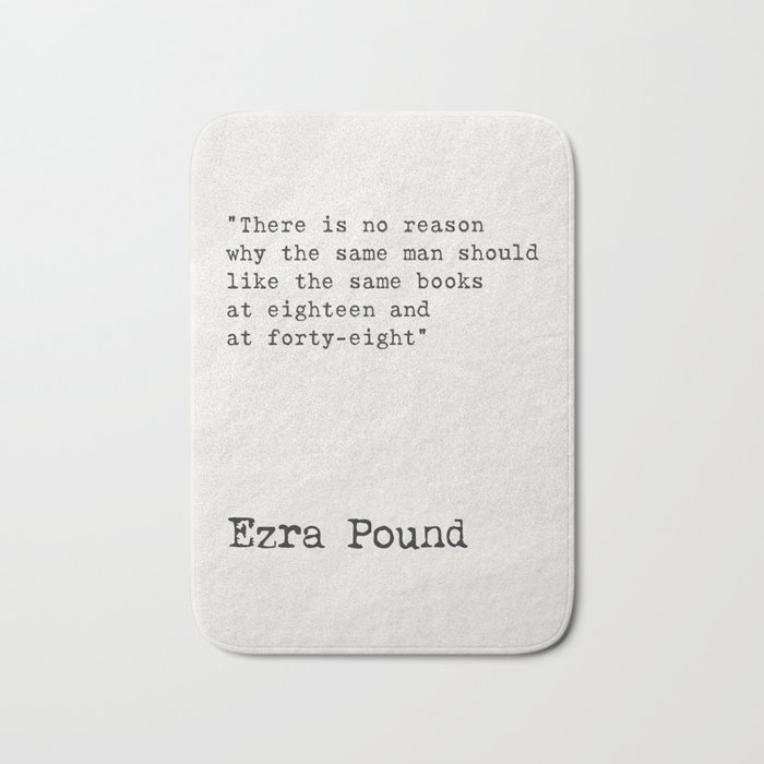 Ezra Pound quote about books Bath Mat