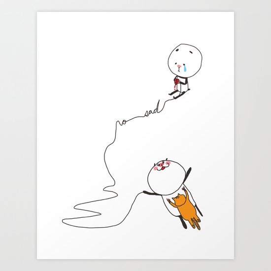 "No Sad" Art Print