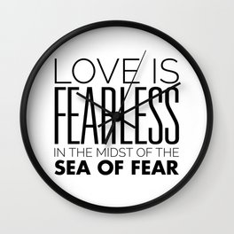Love is Fearless in the Midst of the Sea of Fear - Rumi Wall Clock