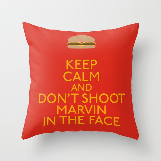Don't shoot marvin in the face Throw Pillow