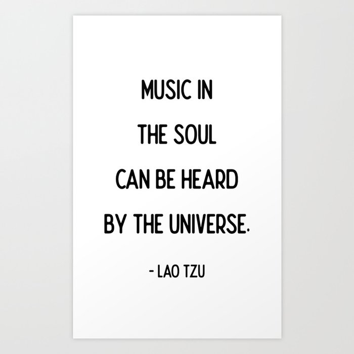 Quotes Lao Tzu Music Art Print By Sarah Struys Society6