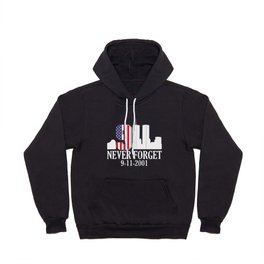 Patriot Day Never Forget 911 Anniversary Hoody