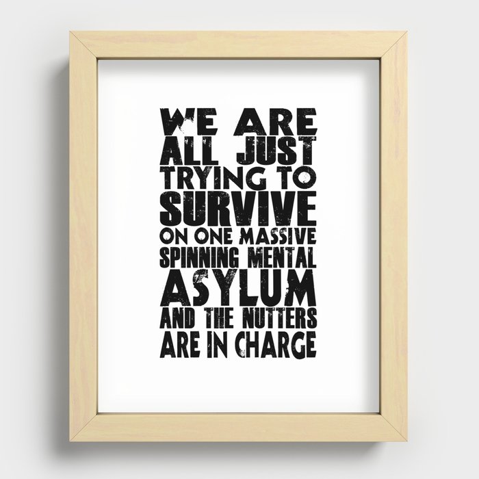We are all just trying to Survive... Recessed Framed Print