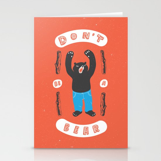 Don't be a bear Stationery Cards