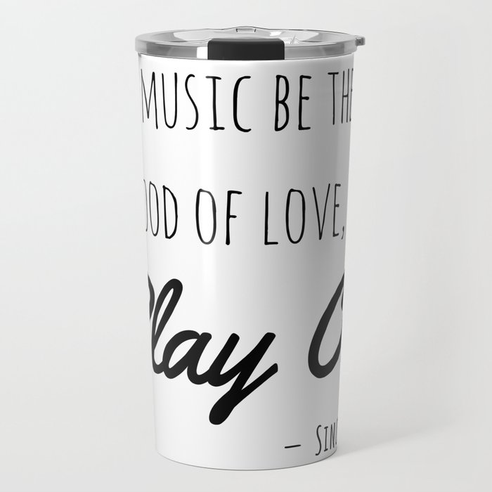 If music be the food of love play on If music be the food of love play on