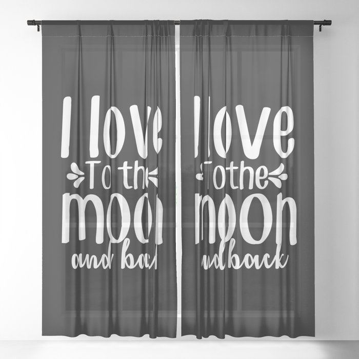 I Love To The Moon And Back Sheer Curtain