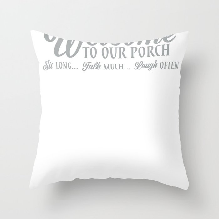Welcome to Our Porch Life Throw Pillow by McCaff Designs Society6