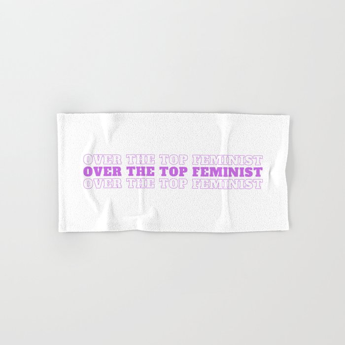 Over The Top Feminist Purple Hand & Bath Towel