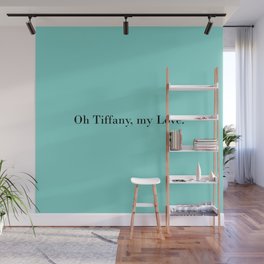 Oh Tiffany, my Love - turquois Wall Mural