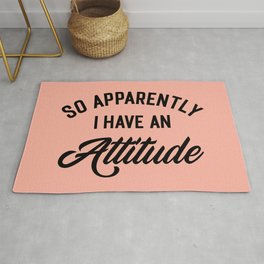 I Have An Attitude Funny Quote Area & Throw Rug