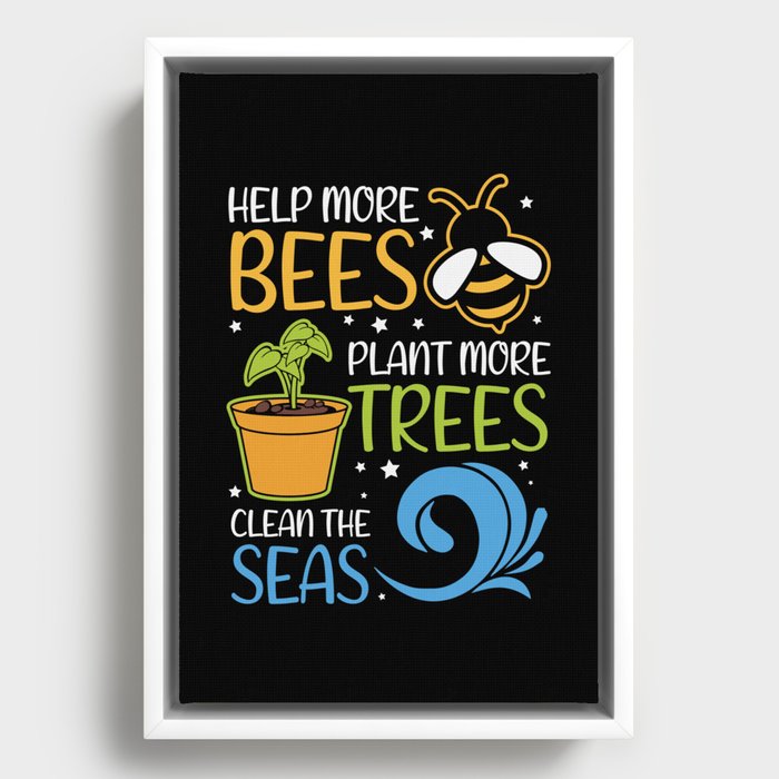 Help Bees Plant Trees Clean Seas Framed Canvas