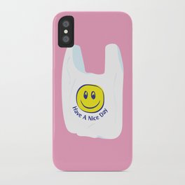 Have a Nice Day iPhone Case