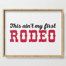 My First Rodeo Funny Quote Serving Tray