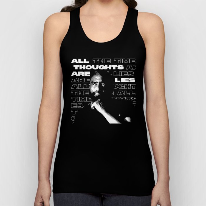 All Thoughts are All Lies  Tank Top