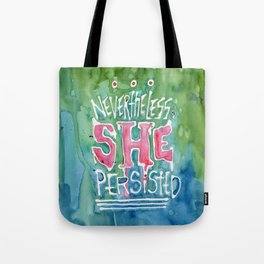 She Persisted Tote Bag