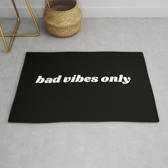 bad vibes only Rug