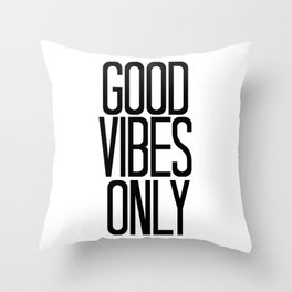 Good Vibes Only / Black And White / Art Print or Pillow Throw Pillow
