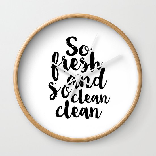 So Fresh And So Clean Clean Bathroom Decor Bathroom Wall Art