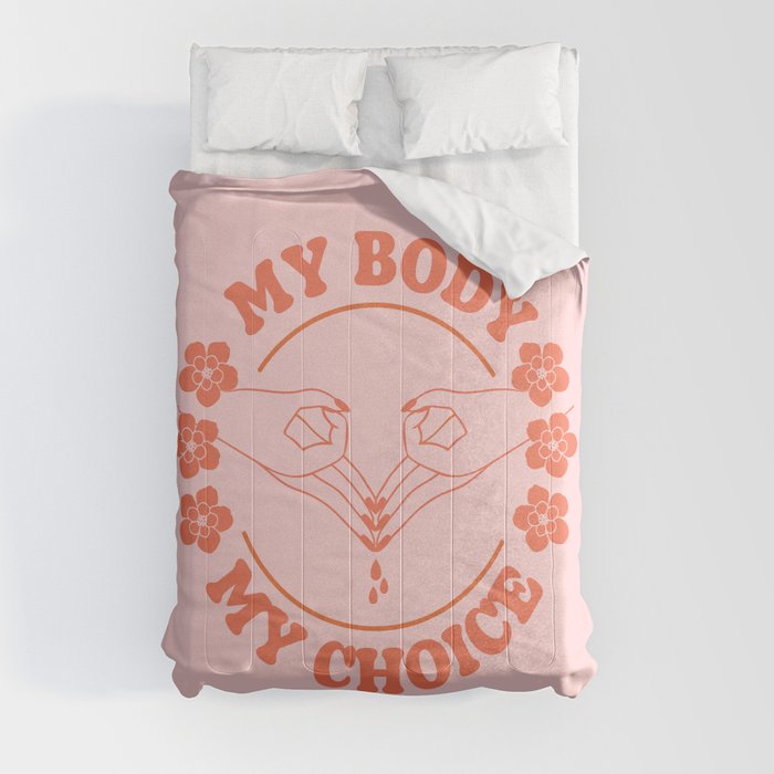 My Body My Choice Comforter