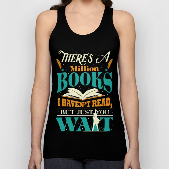 There's A Million Books I Haven't Read Just Wait - Hamilton Tank Top