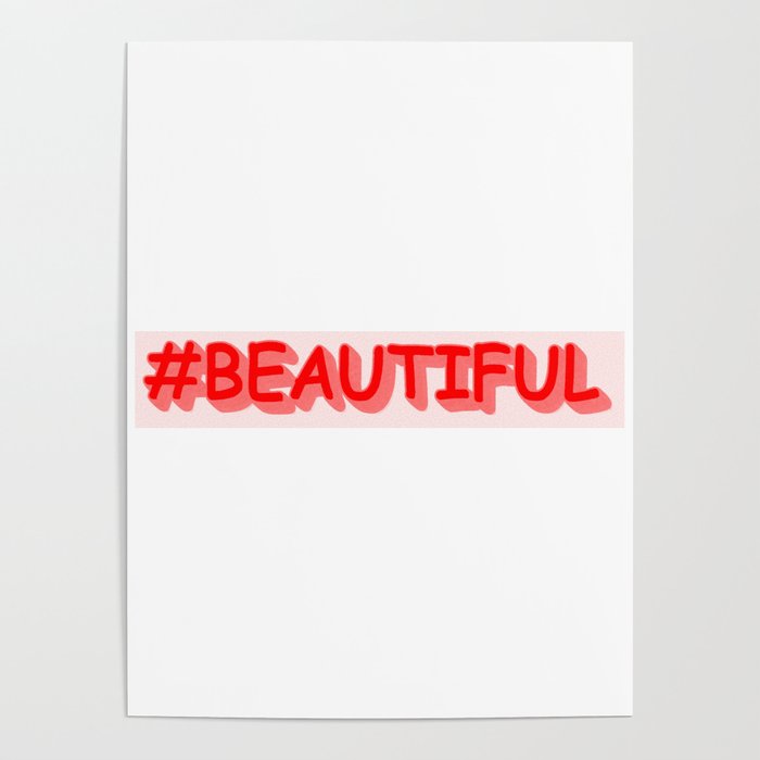 Cute Expression Design "#BEAUTIFUL". Buy Now Poster
