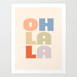 Oh La La retro lettering  Art Print | Orange, Boho, Typography, Bohemian, Word, Retro, Quote, Blue, Minimal, Pattern 